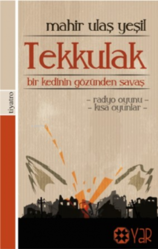 Tek Kulak;Bir Kedinin Gözünden Savaş | Mahir Ulaş Yeşil | Yar Yayınlar