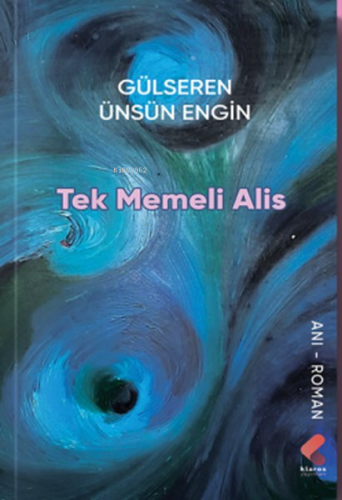 Tek Memeli Alis | Gülseren Ünsün Engin | Klaros Yayınları