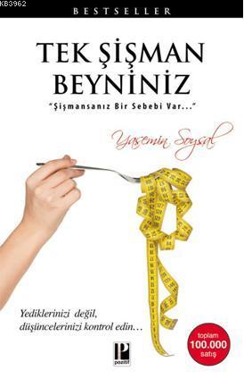 Tek Şişman Beyniniz | Yasemin Soysal | Pozitif Yayınları