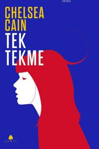 Tek Tekme | Chelsea Cain | April Yayıncılık