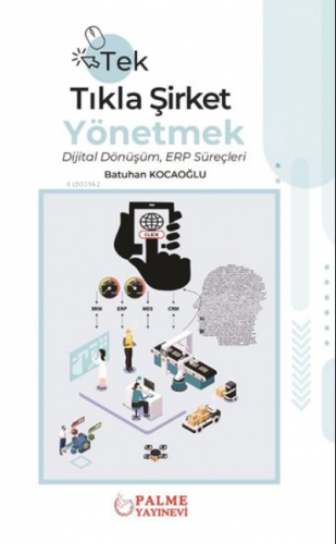 Tek Tıkla Şirket Yönetmek Dijital Dönüşüm ERP Süreçleri | Batuhan Koca