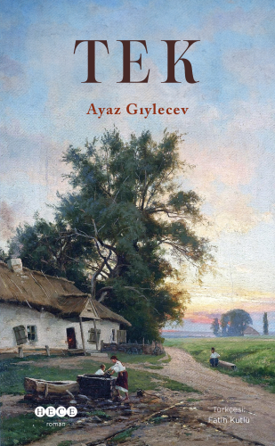 Tek | Ayaz Gıylecev | Hece Yayınları