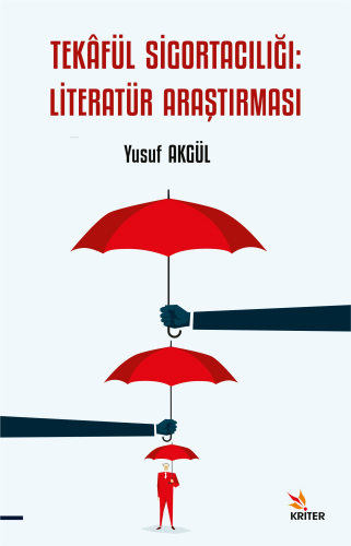 Tekâfül Sigortacılığı: Literatür Araştırması | Yusuf Akgül | Kriter 