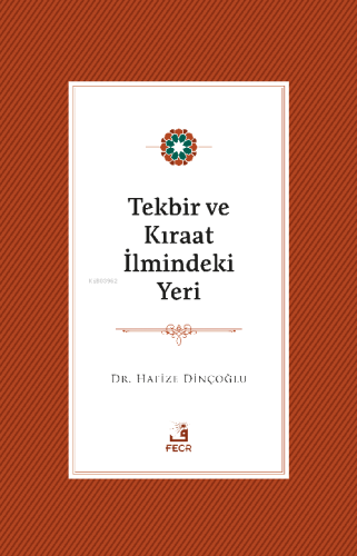 Tekbir ve Kıraat İlmindeki Yeri | Hafize Dinçoğlu | Fecr Yayınları