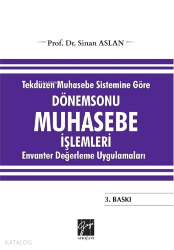 Tekdüzen Muhasebe Sistemine Göre Dönemsonu Muhasebe İşlemleri;Envanter