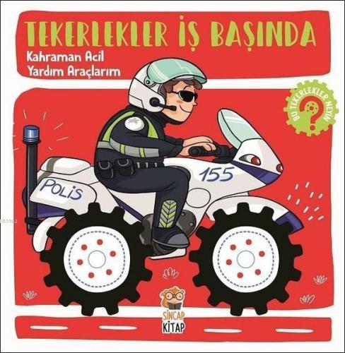 Tekerlekler İş Başında - Kahraman Acil Yardım Araçlarım | Kolektif | S