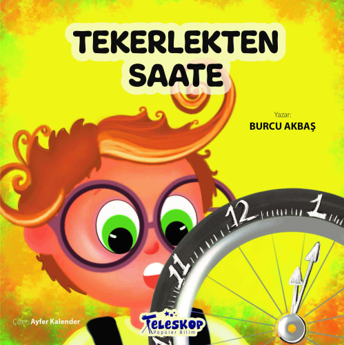 Tekerlekten Saate | Burcu Akbaş | Teleskop Yayınları