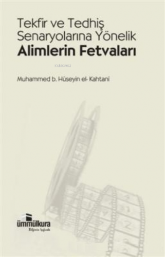 Tekfir ve Tedhiş Senaryolarına Yönelik Alimlerin Fetvaları | Muhammed 