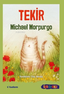 Tekir - Sen de Oku | Michael Morpurgo | Tudem Yayınları - Kültür