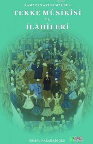 Tekke Musikisi Ve İlahileri; Ramazan Ayına Mahsus | Cemal Karabaşoğlu 