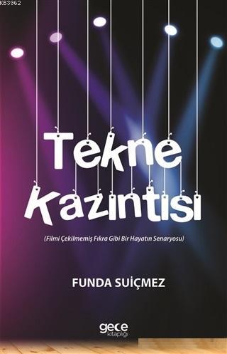 Tekne Kazıntısı | Funda Suiçmez | Gece Kitaplığı Yayınları