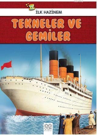 Tekneler ve Gemiler - İlk Hazinem | Denise Ryan | 1001 Çiçek Kitaplar