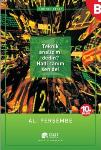 Teknik Analiz mi Dedin? Hadi Canım Sen de! - 1 | Ali Perşembe | Scala 