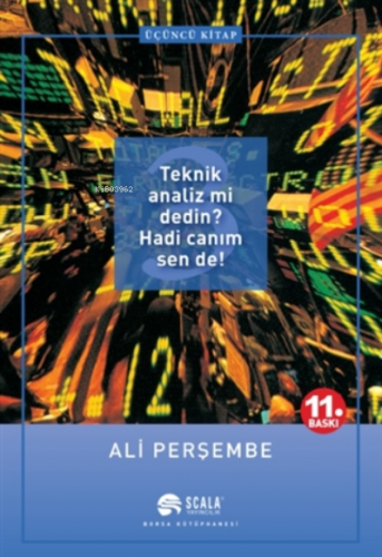 Teknik Analiz mi Dedin? Hadi Canım Sen de! 3 | Ali Perşembe | Scala Ya