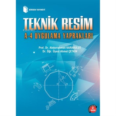 Teknik Resim A-4 Uygulama Yaprakları | Abdurrahman Karabulut | Birsen 