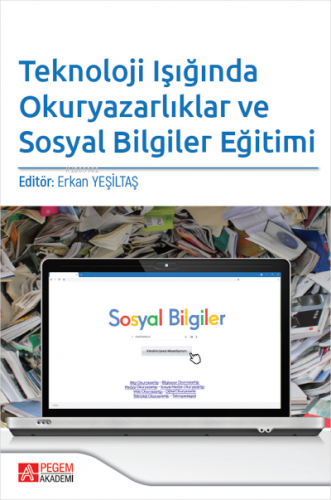 Teknoloji Işığında Okuryazarlıklar ve Sosyal Bilgiler Eğitimi | Erkan 