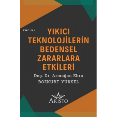 Teknoloji, Sağlık ve Hukuk - Yıkıcı Teknolojilerin Bedensel Zararlara 