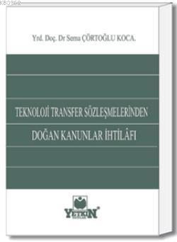 Teknoloji Transfer Sözleşmelerinden Doğan Kanunlar İhtilafı | Sema Çör