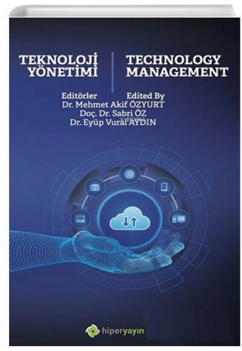 Teknoloji Yönetimi ;Technology Management | Sabri Öz | Hiper Yayınları