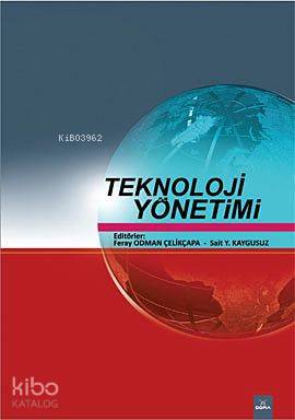 Teknoloji Yönetimi | Feray Odman Çelikçapa | Dora Yayıncılık