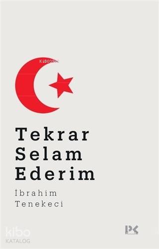 Tekrar Selam Ederim | İbrahim Tenekeci | Profil Yayıncılık