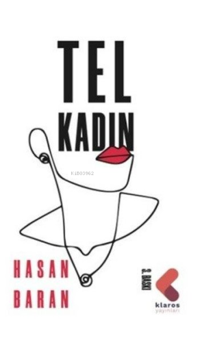 Tel Kadın | Hasan Baran | Klaros Yayınları