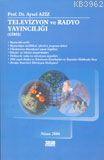 Televizyon ve Radyo Yayıncılığı | Aysel Aziz | Turhan Kitabevi
