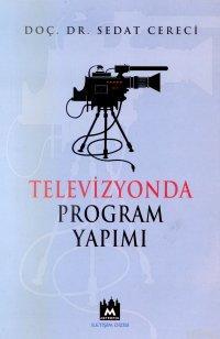 Televizyonda Program Yapımı | Sedat Cereci | Metropol Yayınları