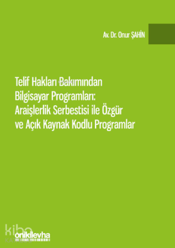 Telif Hakları Bakımından Bilgisayar Programları: Araişlerlik Serbestis