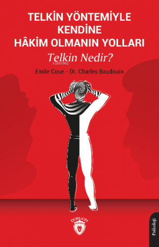 Telkin Yöntemiyle Kendine Hâkim Olmanın Yolları Telkin Nedir? | Emile 