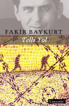 Telli Yol | Fakir Baykurt | Literatür Yayıncılık Dağıtım