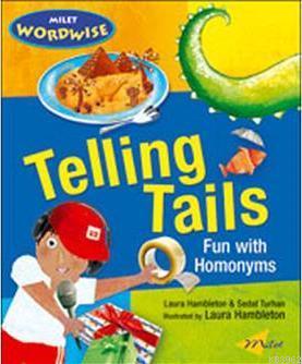 Telling Tails; Fun With Homonyms | Sedat Turhan | Milet Dergi Kitap Ya