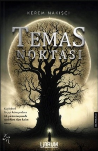 Temas Noktası | Kerem Nakışcı | Librum Kitap