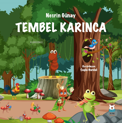 Tembel Karınca | Nesrin Günay | Luna Yayınları