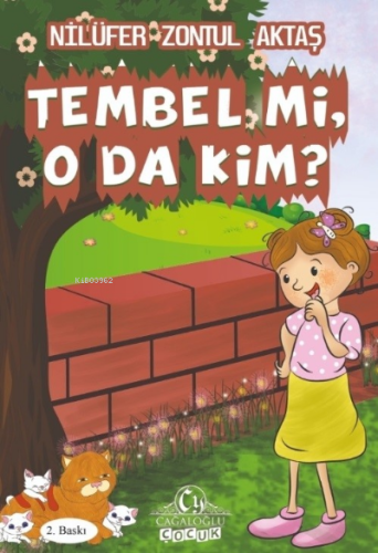 Tembel mi O da Kim? | Nilüfer Zontul Aktaş | Cağaloğlu Yayınevi