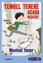 Tembel Teneke Acaba Nerede? | Mavisel Yener | Tudem Yayınları - Kültür