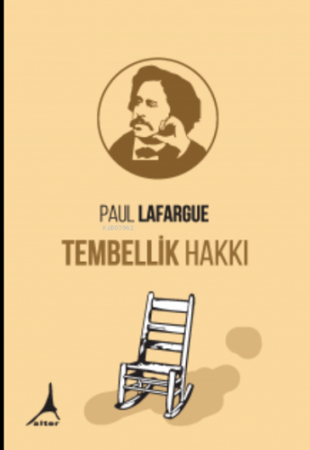 Tembellik Hakkı, Clz | Paul Lafargue | Alter Yayıncılık