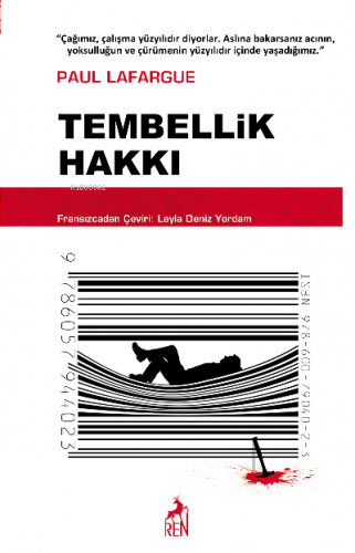 Tembellik Hakkı | Paul Lafargue | Ren Kitap