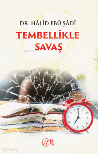 Tembellikle Savaş | Halid Ebu Şadi | Nida Yayıncılık