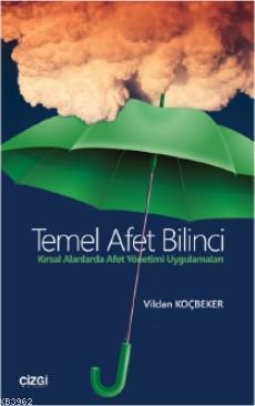 Temel Afet Bilinci (Kırsal Alanlarda Afet Yönetimi Uygulamaları) | Vil