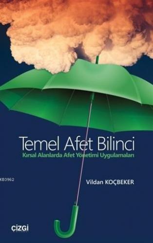 Temel Afet Bilinci; Kırsal Alanlarda Afet Yönetimi Uygulamaları | Vild