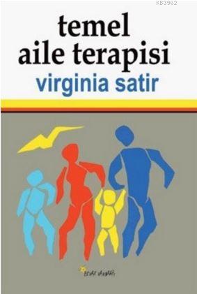 Temel Aile Terapisi | Virginia Satir | Beyaz Yayınları