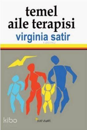 Temel Aile Terapisi | Virginia Satir | Beyaz Yayınları