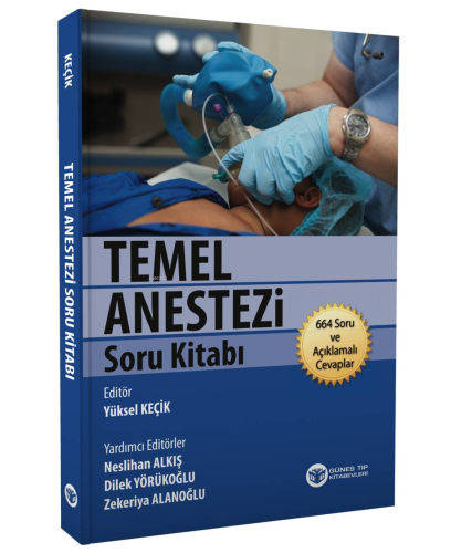 Temel Anestezi Soru Kitabı | Yüksel Keçik | Güneş Tıp Kitabevi