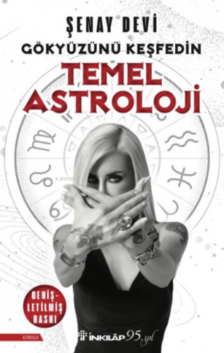 Temel Astroloji – Gökyüzünü Keşfedin | Şenay Devi | İnkılâp Kitabevi