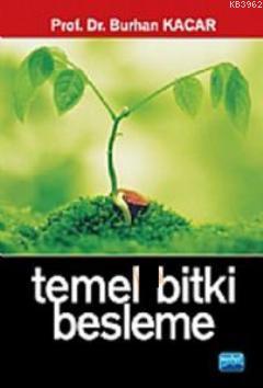 Temel Bitki Besleme | Burhan Kaçar | Nobel Akademik Yayıncılık