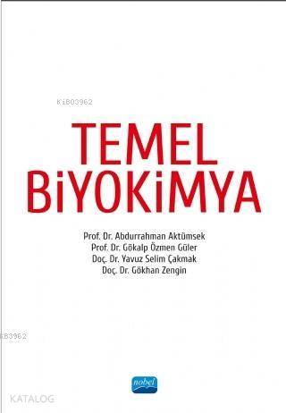 Temel Biyokimya | Abdurrahman Aktümsek | Nobel Akademik Yayıncılık