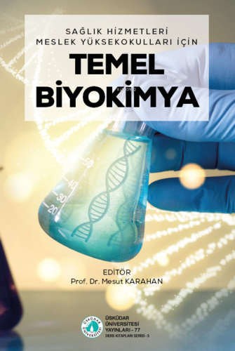 Temel Biyokimya | Mesut Karahan | Üsküdar Üniversitesi Yayınları