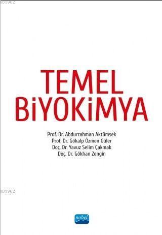 Temel Biyokimya | Abdurrahman Aktümsek | Nobel Akademik Yayıncılık