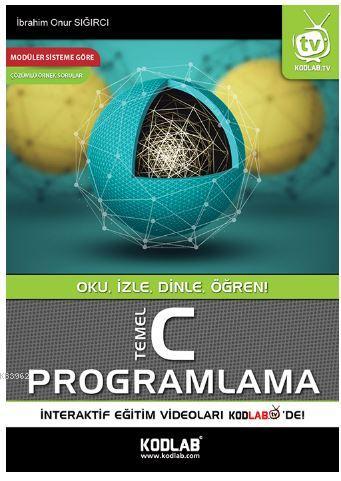 Temel C Programlama | İbrahim Onur Sığırcı | Kodlab Yayıncılık